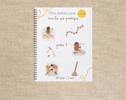 Mes ateliers sur la vie pratique 18 mois - 3 ans - partie 1